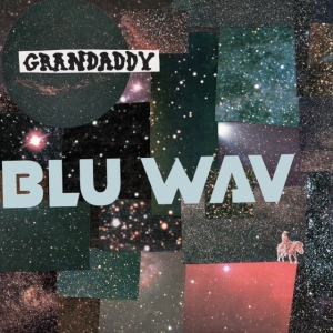 Grandaddy - Blu Wav in the group OUR PICKS / Friday Releases / Friday the 16th February 2024 at Bengans Skivbutik AB (5508583)