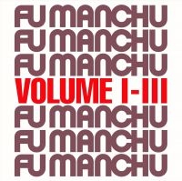 Fu Manchu - Fu30 Volume I-Iii (+Bonus Tracks) S in the group VINYL / Pop-Rock at Bengans Skivbutik AB (5508630)