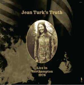 Jean Turk's Truth - Live In Northampton 1976 in the group OTHER / Övrigt /  at Bengans Skivbutik AB (5508766)
