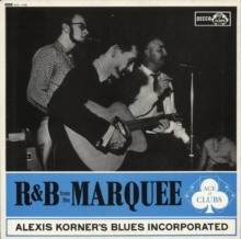 Alexis Korner's Blues Incorp - R & B From The Marquee in the group OTHER / 3 for 350 - 335 at Bengans Skivbutik AB (5508817)