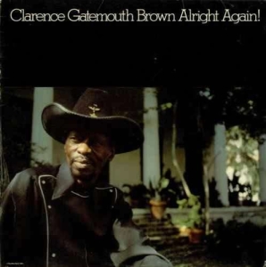 Clarence Gatemouth Brown - Alright Again! in the group OUR PICKS / Startsida Vinylkampanj at Bengans Skivbutik AB (5508819)