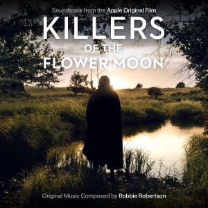 Robertson Robbie - Killers Of The Flower Moon (Soundtrack F in the group CD / Film-Musikal at Bengans Skivbutik AB (5508862)