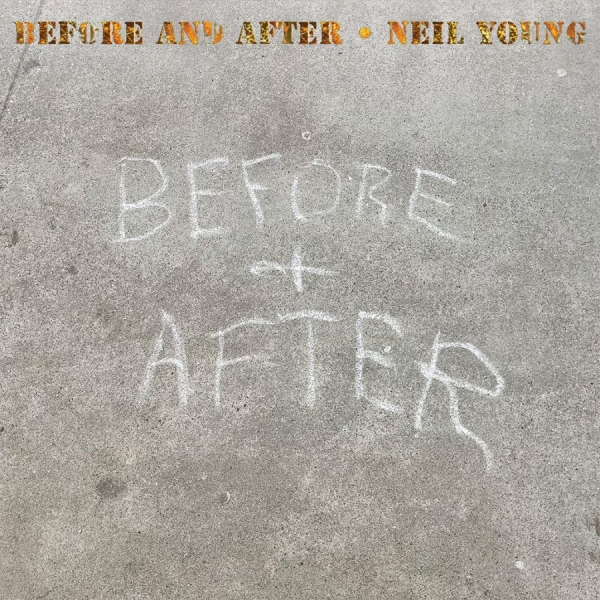 Neil Young - Before And After in the group CD / Pop-Rock at Bengans Skivbutik AB (5509092)