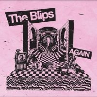 Blips The - Again in the group CD / Pop-Rock at Bengans Skivbutik AB (5509095)