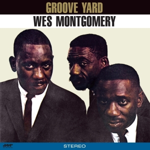 Montgomery Wes - Groove Yard in the group VINYL / Jazz at Bengans Skivbutik AB (5509269)