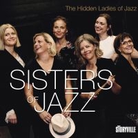 Sisters Of Jazz - The Hidden Ladies Of Jazz in the group CD / Jazz at Bengans Skivbutik AB (5509297)