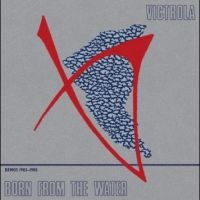 Victrola - Born From The Water (Demos 1983-85) in the group VINYL / Pop-Rock at Bengans Skivbutik AB (5509374)