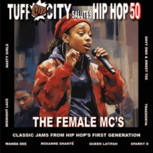 Various Artists- Tuff City  - Salutes Hip Hop 50: The Female Mc's in the group VINYL / Pop-Rock at Bengans Skivbutik AB (5509657)