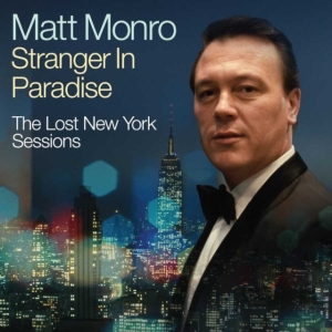 Matt Monro - Stranger In Paradise - Lost Sessions in the group CD / Pop-Rock at Bengans Skivbutik AB (5510004)