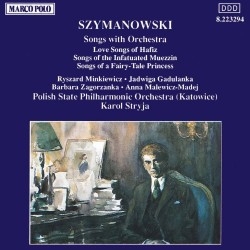 Szymanowski Karol - Songs With Orchestra in the group CD / Klassiskt at Bengans Skivbutik AB (5510100)