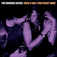 Nervous Eaters - Rock N Roll Your Heart Away in the group CD / Pop-Rock at Bengans Skivbutik AB (5510132)