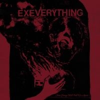 Ex Everything - Slow Change Will Pull Us Apart (Red in the group VINYL / Hårdrock at Bengans Skivbutik AB (5510238)