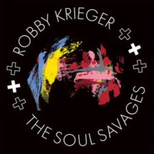 Krieger Robby - Robby Krieger And The Soul Savages in the group OUR PICKS / Friday Releases / Friday 19th Jan 24 at Bengans Skivbutik AB (5510277)
