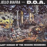 Biafra Jello With Doa - (Color) Last Scream Of The Missing in the group OUR PICKS / Friday Releases / Friday The 22nd of Mars 2024 at Bengans Skivbutik AB (5510327)