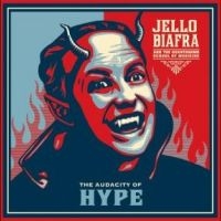 Biafra Jello And The Guantanamo Sc - (Color) Audacity Of Hype in the group OUR PICKS / Friday Releases / Friday The 22nd of Mars 2024 at Bengans Skivbutik AB (5510328)