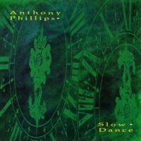 Anthony Phillips - Slow Dance 2Cd Jewel Case Edition in the group OUR PICKS / Friday Releases / Friday the 29th of Mars 2024 at Bengans Skivbutik AB (5510364)