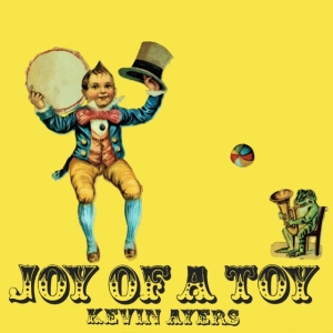 Kevin Ayers - Joy Of A Toy Remastered Gatefold 12 in the group OUR PICKS / Friday Releases / Friday the 26th Jan 24 at Bengans Skivbutik AB (5510368)