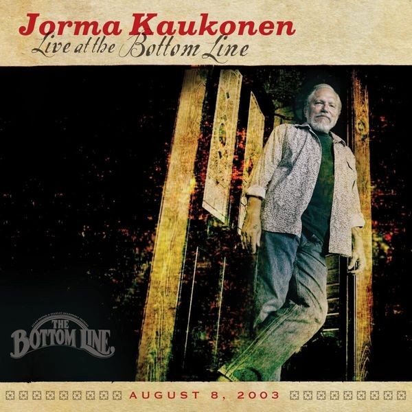 Jorma Kaukonen - Live At The Bottom Line in the group CD / Pop-Rock at Bengans Skivbutik AB (5510400)