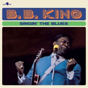 King B.B. - Singin' The Blues in the group OUR PICKS / Friday Releases / Friday the 26th Jan 24 at Bengans Skivbutik AB (5510426)