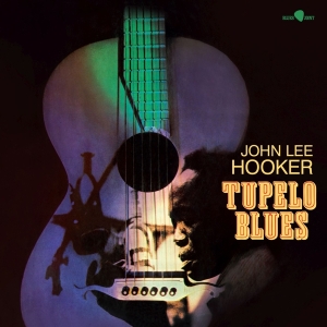 John Lee Hooker - Tupelo Blues in the group OUR PICKS / Friday Releases / Friday the 26th Jan 24 at Bengans Skivbutik AB (5510428)