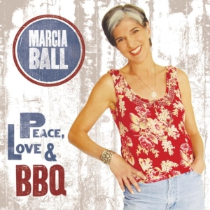 Ball Marcia - Peace Love & Bbq in the group CD / Blues,Jazz at Bengans Skivbutik AB (551053)