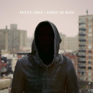 Krister Linder - Across The Never in the group CD / Pop-Rock at Bengans Skivbutik AB (5510701)