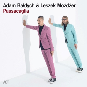 Adam Baldych & Leszek Mozdzer - Passacaglia in the group OUR PICKS / Friday Releases / Friday the 26th Jan 24 at Bengans Skivbutik AB (5510720)