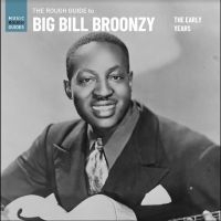 Broonzy Big Bill - The Rough Guide To Big Bill Broonzy in the group VINYL / Blues at Bengans Skivbutik AB (5510732)