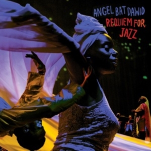 Angel Bat Dawid - Requiem For Jazz in the group OTHER / Övrigt /  at Bengans Skivbutik AB (5510738)