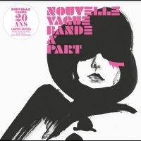 Nouvelle Vague - Bande À Part (20 Ans) in the group OUR PICKS / Friday Releases / Friday the 16th February 2024 at Bengans Skivbutik AB (5510788)