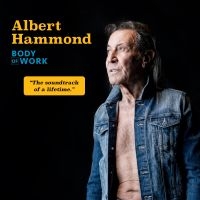 Albert Hammond - Body Of Work in the group OUR PICKS / Friday Releases / Friday the 1st of Mars 2024 at Bengans Skivbutik AB (5510856)