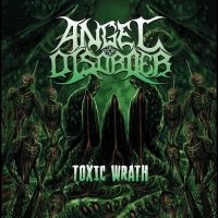 Angel Disorder - Toxic Wrath in the group OUR PICKS / Friday Releases / Friday the 26th Jan 24 at Bengans Skivbutik AB (5510863)