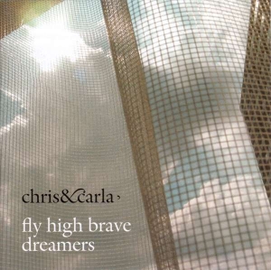 Chris & Carla - Fly High Brave Dreamers (Limited) in the group VINYL / Pop-Rock at Bengans Skivbutik AB (5511262)