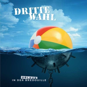 Dritte Wahl - Urlaub In Der Bredouille in the group CD / Pop-Rock at Bengans Skivbutik AB (5511275)