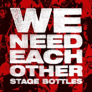 Stage Bottles - We Need Each Other in the group VINYL / Hårdrock at Bengans Skivbutik AB (5511281)