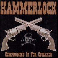 Hammerlock - Compromise Is For Cowards in the group CD / Pop-Rock at Bengans Skivbutik AB (551139)