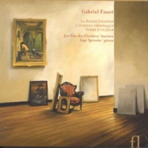 Faure - La Bonne Chanson, L'horizon Chiméri in the group CD / Klassiskt at Bengans Skivbutik AB (5511517)