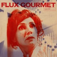 Various Artists - Flux Gourmet - Original Motion Pict in the group OUR PICKS / Friday Releases / Friday the 26th Jan 24 at Bengans Skivbutik AB (5511648)