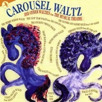 Various Artists - Carousel Waltz And Other Waltzes Fr in the group CD / Pop-Rock at Bengans Skivbutik AB (5511726)