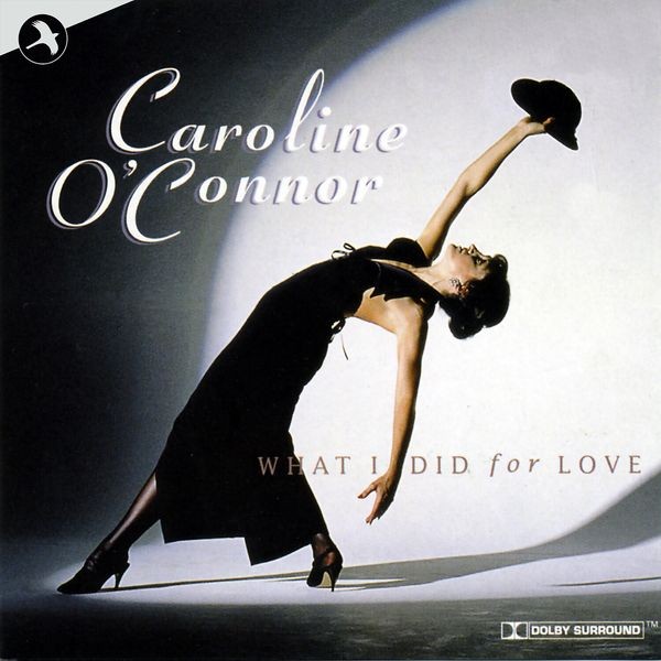 Caroline O'Connor - What I Did For Love in the group CD / Pop-Rock at Bengans Skivbutik AB (5511730)