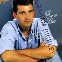 Bickley Graham - Does The Moment Ever Come? in the group CD / Pop-Rock at Bengans Skivbutik AB (5511742)