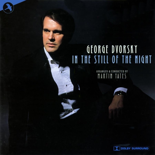 Dvorsky George - In The Still Of The Night in the group CD / Bestsellers at Bengans Skivbutik AB (5511758)