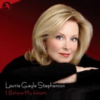 Stephenson Laurie Gayle - I Believe My Heart in the group CD / Pop-Rock at Bengans Skivbutik AB (5511811)
