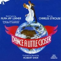 Original Broadway Cast - Dance A Little Closer in the group CD / Pop-Rock at Bengans Skivbutik AB (5512023)