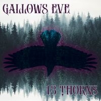 Gallows Eve - 13 Thorns in the group OUR PICKS / Friday Releases / Friday 19th Jan 24 at Bengans Skivbutik AB (5512129)