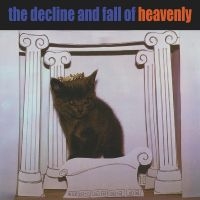 Heavenly - The Decline And Fall Of Heavenly (I in the group OUR PICKS / Friday Releases / Friday the 2th Feb 24 at Bengans Skivbutik AB (5512254)