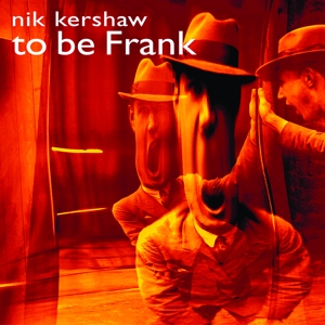 Nik Kershaw - To be frank in the group CD / Pop-Rock at Bengans Skivbutik AB (5512424)