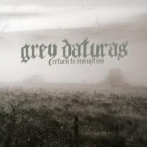 Grey Daturas - Return To Disruption in the group CD / Hårdrock at Bengans Skivbutik AB (5512474)