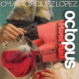 Omar Rodríguez-López - Octopus Kool Aid in the group OUR PICKS / Friday Releases / Friday 19th Jan 24 at Bengans Skivbutik AB (5512587)