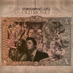 Omar Rodríguez-López - Old Money in the group OUR PICKS / Friday Releases / Friday 19th Jan 24 at Bengans Skivbutik AB (5512588)